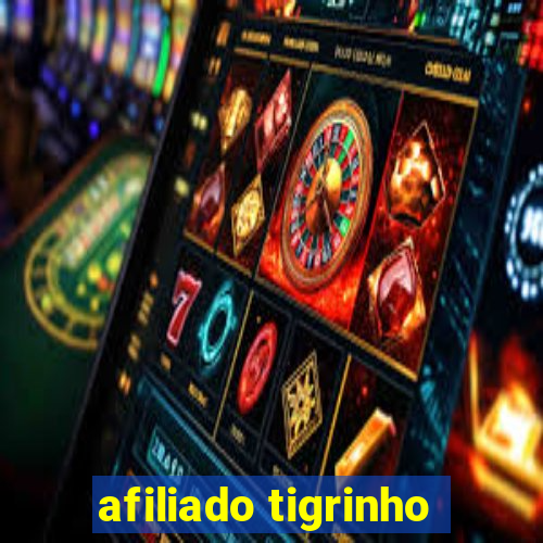 afiliado tigrinho